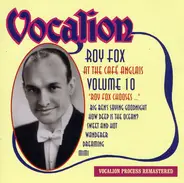 Roy Fox - Chooses - Volume 10: At The Café Anglais
