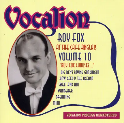 Roy Fox - Chooses - Volume 10: At The Café Anglais
