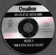 CD - Roy Fox - Spin A Little Web Of Dreams (Volume 9 - At The Café De Paris)