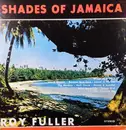 LP - Roy Fuller - Shades Of Jamaica