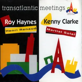 Roy Haynes - Transatlantic Meetings