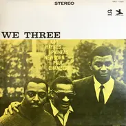 Roy Haynes With Phineas Newborn Jr. , Paul Chambers - We Three