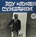 LP - Roy Haynes - Cymbalism - Limited Clear Vinyl