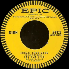 Roy Hamilton - Cuban Love Song / Without A Song