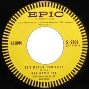 Roy Hamilton - It's Never Too Late / Somewhere Along The Way