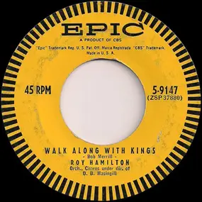 Roy Hamilton - Walk Along With Kings / There Goes My Heart