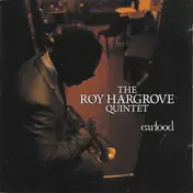 Roy Hargrove Quintet - Earfood