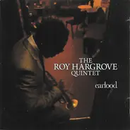 Roy Hargrove Quintet - Earfood