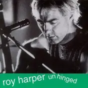 Roy Harper - Unhinged