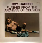 Double LP - Roy Harper - Flashes From The Archives Of Oblivion