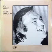 Roy Harris - Utter Simplicity
