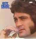 LP - Roy Head - A Head Of His Time