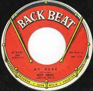 Roy Head And The Traits - My Babe / Pain