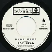 Roy Head - Mama Mama / I'm not a fool anymore