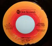 Roy Head - One Night / Deep Elem Blues