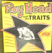 Roy Head - Roy Head and the Traits