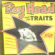 Roy Head - Roy Head and the Traits