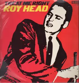 Roy Head - Treat Me Right