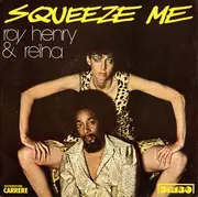 7inch Vinyl Single - Roy Henry & Reïna - Squeeze Me