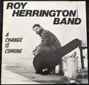 LP - Roy Herrington Band - A Change Is Coming