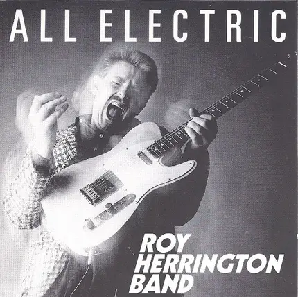 Roy Herrington Band - All Electric
