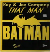 12inch Vinyl Single - Roy & Joe Company - That Man... Batman
