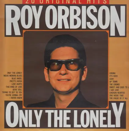 Roy Orbison - Only The Lonely