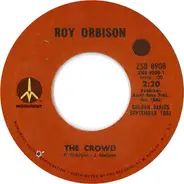 Roy Orbison - The Crowd / In Dreams