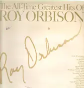 Roy Orbinson - The All-Time Greatest Hits Of