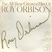 Roy Orbison - The All-time Greatest Hits Of Roy Orbison