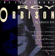 Roy Orbison - The Legendary Roy Orbison