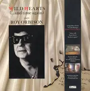 Roy Orbison - Wild Hearts (...And Time Again)