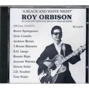 Roy Orbison - 'A Black And White Night' Roy Orbison In Concert With The Billion Dollar Band