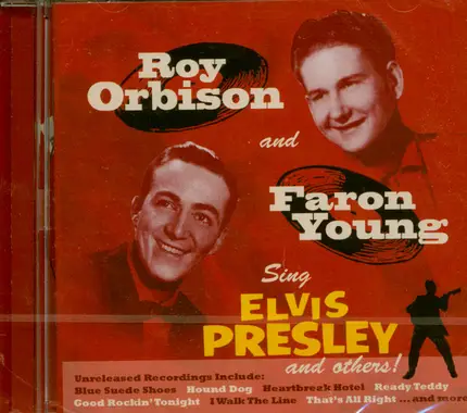 Roy Orbison And Faron Young - Sing Elvis Presley And Others!