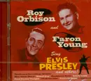 CD - Roy Orbison And Faron Young - Sing Elvis Presley And Others!