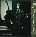 12inch Vinyl Single - Roy Orbison And Friends - Oh Pretty Woman