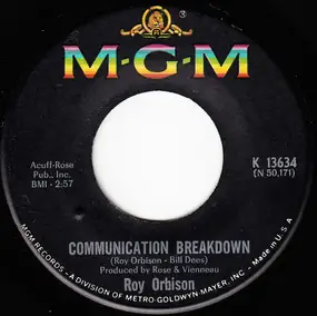 Roy Orbison - Communication Breakdown / Going Back To Gloria