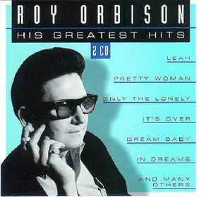 Roy Orbison - His Greatest Hits