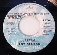 Roy Orbison - It's Lonely / Still