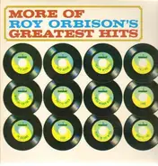 Roy Orbison - More Of Roy Orbison's Greatest Hits