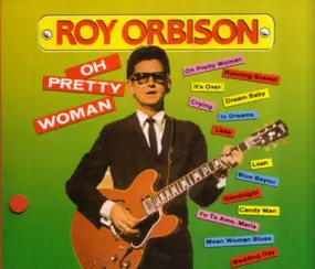 Roy Orbison - Oh Pretty Woman / Big "O"