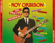 Roy Orbison - Oh Pretty Woman / Only The Lonely