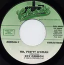 7inch Vinyl Single - Roy Orbison - Oh, Pretty Woman / Mean Woman Blues