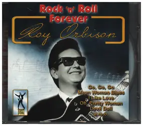 Roy Orbison - Rock 'N' Roll Forever