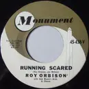 7inch Vinyl Single - Roy Orbison - Running Scared / Love Hurts