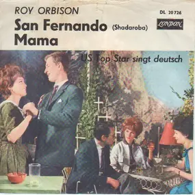 Roy Orbison - San Fernando ( Shadaroba) / Mama