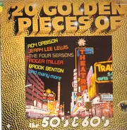 Roy Orbison, Jerry Lee Lewis a. o. - 20 Golden Pieces Of The 50's & 60's