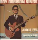 LP - Roy Orbison, Jerry Lee Lewis & Tommy Roe - Roy Orbison Sings