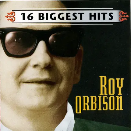 Roy Orbison - 16 Biggest Hits
