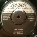 7inch Vinyl Single - Roy Orbison - The Crowd / Mama